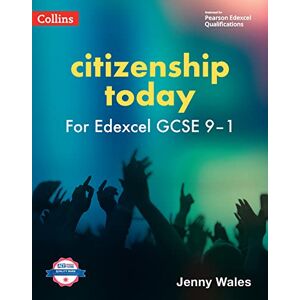 Wales, Jenny Edexcel GCSE 9-1 Citizenship Today Student’s Book (Collins Citizenship Today) Wales, Jenny Edexcel GCSE 9-1 Citizenship Today Student’s Book (Collins Citizenship Today)