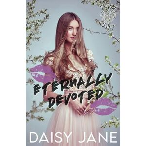 Daisy Tech Eternally Devoted: 3 (Twisted Sisters) Daisy Tech Eternally Devoted: 3 (Twisted Sisters)