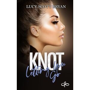 Scott Knot Letting You Go (Scornedverse) Scott Knot Letting You Go (Scornedverse)