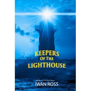Ross, Iwan Keepers of the Lighthouse (The McTavish Chronicles) Ross, Iwan Keepers of the Lighthouse (The McTavish Chronicles)