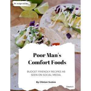 Svatos, Clinton Poor Man's Comfort Foods Vol. 2 Svatos, Clinton Poor Man's Comfort Foods Vol. 2