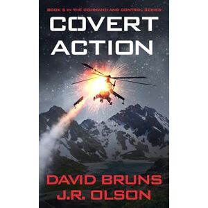 Bruns, David Covert Action: 5 (Command and Control) Bruns, David Covert Action: 5 (Command and Control)