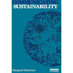 Robertson, Margaret Communicating Sustainability Robertson, Margaret Communicating Sustainability