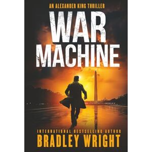 Wright, Bradley War Machine (Alexander King) Wright, Bradley War Machine (Alexander King)