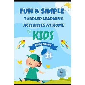 Loopendo, Loopendo Fun & Simple Toddler Learning Activities at Home: 120+ Educational, Hands-On Play Ideas to Boost Toddler Language, Motor, STEM, and Creative Skills (Toddler & Preschool Play and Learn Series) Loopendo, Loopendo Fun & Simple Toddler Learning Activities at Home: 120+ Educational, Hands-On Play Ideas to Boost Toddler Language, Motor, STEM, and Creative Skills (Toddler & Preschool Play and Learn Series)