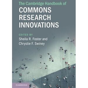 The Cambridge Handbook of Commons Research Innovations (Cambridge Law Handbooks) The Cambridge Handbook of Commons Research Innovations (Cambridge Law Handbooks)