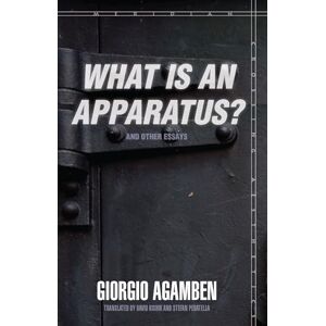 Agamben, Giorgio What Is an Apparatus?" and Other Essays (Meridian: Crossing Aesthetics) Agamben, Giorgio What Is an Apparatus?" and Other Essays (Meridian: Crossing Aesthetics)