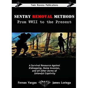 Vargas, Fernan Sentry Removal Methods Vargas, Fernan Sentry Removal Methods