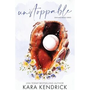 Kendrick, Kara Unstoppable: A Small Town Enemies-to-Lovers Romance (Seaglass Beach series) Kendrick, Kara Unstoppable: A Small Town Enemies-to-Lovers Romance (Seaglass Beach series)