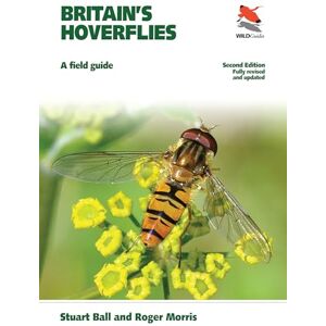 Ball, Stuart Britain`s Hoverflies – A Field Guide – Revised and Updated Second Edition (WILDGuides of Britain & Europe) Ball, Stuart Britain`s Hoverflies – A Field Guide – Revised and Updated Second Edition (WILDGuides of Britain & Europe)