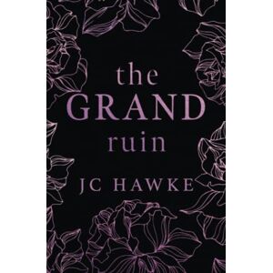 Hawke, JC The Grand Ruin Special Edition (Grand Series Special Edition) Hawke, JC The Grand Ruin Special Edition (Grand Series Special Edition)