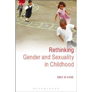 Kane, Emily W. Rethinking Gender and Sexuality in Childhood: 14 (New Childhoods) Kane, Emily W. Rethinking Gender and Sexuality in Childhood: 14 (New Childhoods)