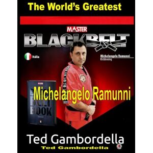 Gambordella, Ted The World's Greatest Michelangelo Ramunni Gambordella, Ted The World's Greatest Michelangelo Ramunni