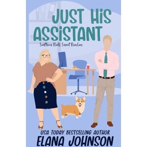 Johnson, Elana Just His Assistant Special Edition Paperback: A Sweet Romantic Comedy With Printed Edges Johnson, Elana Just His Assistant Special Edition Paperback: A Sweet Romantic Comedy With Printed Edges
