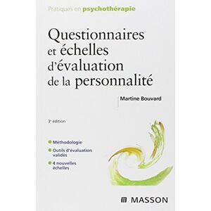 Bouvard, Martine Questionnaires et échelles d'évaluation de la personnalité Bouvard, Martine Questionnaires et échelles d'évaluation de la personnalité