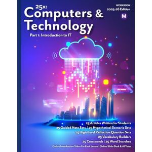 Lee 25x: Computers & Technology Part 1 MS: Workbook Only (25x Computers, Technology, AI, and Robotics for Middle School Learners) Lee 25x: Computers & Technology Part 1 MS: Workbook Only (25x Computers, Technology, AI, and Robotics for Middle School Learners)