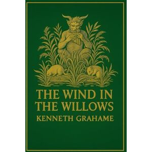 Grahame, Kenneth The Wind in the Willows: English Odyssey Classics – Original Text with Annotations Grahame, Kenneth The Wind in the Willows: English Odyssey Classics – Original Text with Annotations