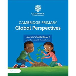 Ravenscroft, Adrian Cambridge Primary Global Perspectives Stage 6 Learner's Skills Book with Digital Access (1 Year) Ravenscroft, Adrian Cambridge Primary Global Perspectives Stage 6 Learner's Skills Book with Digital Access (1 Year)