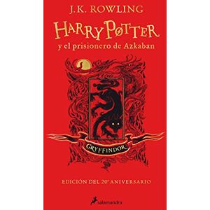 Rowling, J K Harry Potter Y El Prisionero de Azkaban. (Edición 20 Aniv. Gryffindor) / Harry Potter and the Prisoner of Azkaban. Gryffindor Edition: Edición Gryffindor/ Gryffindor Edition Rowling, J K Harry Potter Y El Prisionero de Azkaban. (Edición 20 Aniv. Gryffindor) / Harry Potter and the Prisoner of Azkaban. Gryffindor Edition: Edición Gryffindor/ Gryffindor Edition