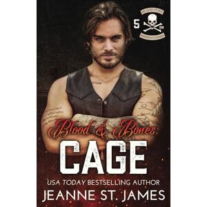 St. James, Jeanne Blood & Bones: Cage (Blood Fury MC®) St. James, Jeanne Blood & Bones: Cage (Blood Fury MC®)