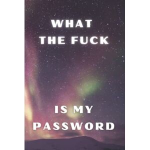 Design, Pakka What the Fuck is My Password Hardcover: Internet Password Logbook with Alphabetical Tabs, Password Log Book for Men, Password Log Book Organizer, ... Borealis Texture with Aurora Hardcover) Design, Pakka What the Fuck is My Password Hardcover: Internet Password Logbook with Alphabetical Tabs, Password Log Book for Men, Password Log Book Organizer, ... Borealis Texture with Aurora Hardcover)