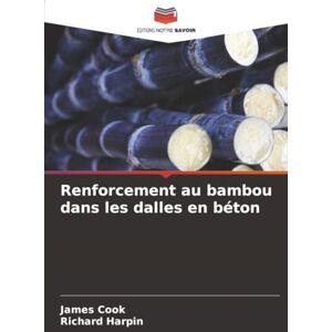 Cook, James Renforcement au bambou dans les dalles en béton Cook, James Renforcement au bambou dans les dalles en béton