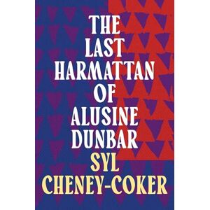 Cheney-Coker, Syl The Last Harmattan of Alusine Dunbar Cheney-Coker, Syl The Last Harmattan of Alusine Dunbar