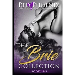 Phoenix The Brie Collection (Novels 1-3) Phoenix The Brie Collection (Novels 1-3)