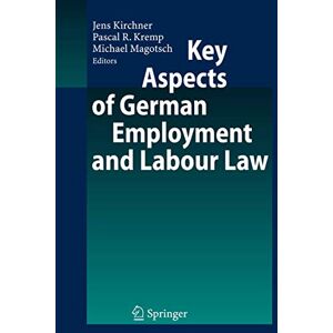 Key Aspects of German Employment and Labour Law Key Aspects of German Employment and Labour Law