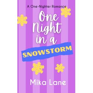 Lane, Mika One Night in a Snowstorm: A One-Nighter Reverse Harem Romance Lane, Mika One Night in a Snowstorm: A One-Nighter Reverse Harem Romance