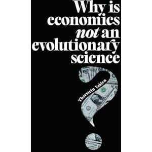 Veblen, Thorstein Why is Economics not an Evolutionary Science? Veblen, Thorstein Why is Economics not an Evolutionary Science?