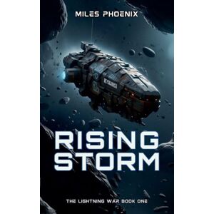 Phoenix The Lightning War: Rising Storm: 1 Phoenix The Lightning War: Rising Storm: 1