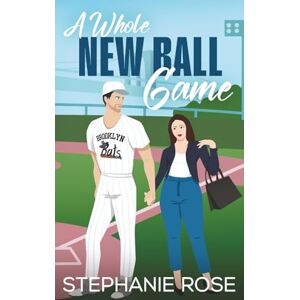 Rose, Stephanie A Whole New Ball Game Rose, Stephanie A Whole New Ball Game