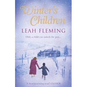 Fleming, Leah WINTER'S CHILDREN: Curl up with this gripping, page-turning mystery as the nights get darker Fleming, Leah WINTER'S CHILDREN: Curl up with this gripping, page-turning mystery as the nights get darker