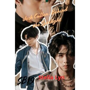 Lyn, Stella Josh Cullen: Behind the Spotlight: A P-pop idol. A bodyguard. A love they were never supposed to find.: 1 (SB19: The Love They Found) Lyn, Stella Josh Cullen: Behind the Spotlight: A P-pop idol. A bodyguard. A love they were never supposed to find.: 1 (SB19: The Love They Found)