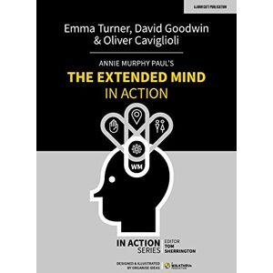 Emma Turner Annie Murphy Paul's The Extended Mind in Action Emma Turner Annie Murphy Paul's The Extended Mind in Action