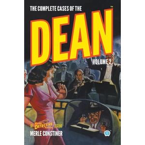 Constiner, Merle The Complete Cases of The Dean, Volume 2 (Dime Detective Library) Constiner, Merle The Complete Cases of The Dean, Volume 2 (Dime Detective Library)