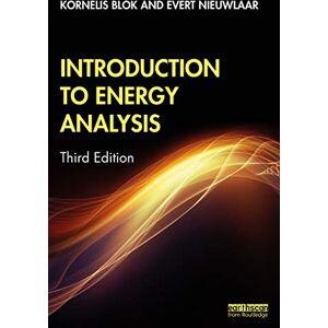 Blok, Kornelis Introduction to Energy Analysis Blok, Kornelis Introduction to Energy Analysis
