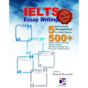 Rostami, Hamid IELTS Essay Writing: Done & Dusted: Master these 5 IELTS essay templates—one for each question type—and Bob’s your uncle: a high-scoring response is guaranteed! Rostami, Hamid IELTS Essay Writing: Done & Dusted: Master these 5 IELTS essay templates—one for each question type—and Bob’s your uncle: a high-scoring response is guaranteed!