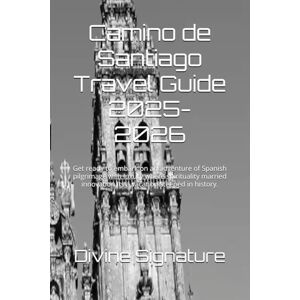 Signature, Divine Camino de Santiago Travel Guide 2025-2026: Get ready to embark on an adventure of Spanish pilgrimage with luxury where spirituality married innovation.Its a vacation steeped in history. Signature, Divine Camino de Santiago Travel Guide 2025-2026: Get ready to embark on an adventure of Spanish pilgrimage with luxury where spirituality married innovation.Its a vacation steeped in history.