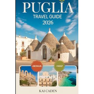 Caden, Kai Puglia Travel Guide 2026: Experience Alberobello, Lecce, Ostuni, Polignano a Mare, Gargano National Park, Castel del Monte, Local Cuisine, Beaches, and Top Attractions in Italy’s Heel Caden, Kai Puglia Travel Guide 2026: Experience Alberobello, Lecce, Ostuni, Polignano a Mare, Gargano National Park, Castel del Monte, Local Cuisine, Beaches, and Top Attractions in Italy’s Heel