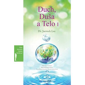 Lee Duch, Dusa a Telo I: Spirit, Soul and Body I (Slovak) Lee Duch, Dusa a Telo I: Spirit, Soul and Body I (Slovak)