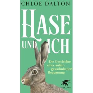 Dalton, Chloe Hase und ich: Die Geschichte einer außergewöhnlichen Begegnung SPIEGEL-Bestseller Dalton, Chloe Hase und ich: Die Geschichte einer außergewöhnlichen Begegnung SPIEGEL-Bestseller