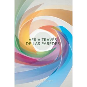 Sturgeon II, Joseph C. Ver A Través De Las Paredes Sturgeon II, Joseph C. Ver A Través De Las Paredes