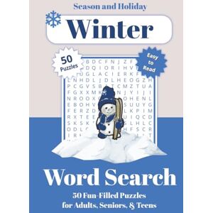 Holloway, Ricardo L. Winter Word Search Puzzle Book: Relaxing Word Search Puzzles Celebrating Snowflakes, Holiday Cheer, Festive Traditions, and Cozy Winter Fun 50 ... (Holiday Word Search Puzzle Book Series) Holloway, Ricardo L. Winter Word Search Puzzle Book: Relaxing Word Search Puzzles Celebrating Snowflakes, Holiday Cheer, Festive Traditions, and Cozy Winter Fun 50 ... (Holiday Word Search Puzzle Book Series)