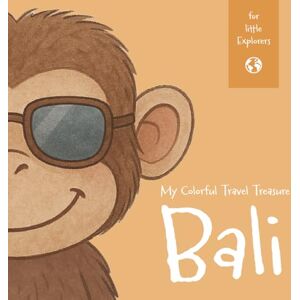 KIDZ, nomart My Colorful Travel Treasure Bali: Color, Write, and Explore on My Journey: Travel Activities for Kids Age 4 and Up (Mein bunter Reiseschatz Malen, ... Reisebeschäftigung für Kinder ab 4 Jahren) KIDZ, nomart My Colorful Travel Treasure Bali: Color, Write, and Explore on My Journey: Travel Activities for Kids Age 4 and Up (Mein bunter Reiseschatz Malen, ... Reisebeschäftigung für Kinder ab 4 Jahren)