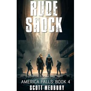 Scott Rude Shock: 4 (America Falls) Scott Rude Shock: 4 (America Falls)
