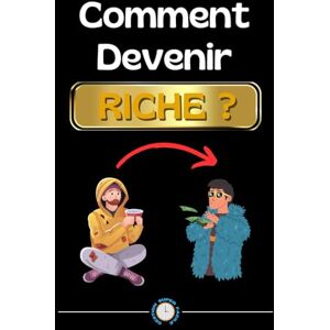 Facile, Gestion Super Comment Devenir Riche: Livre sur la Liberté Financière, Comment Gagner de l’Argent, Apprendre à Devenir Riche, Comment Devenir Riche Rapidement, Conquérir sa Liberté Financière Facile, Gestion Super Comment Devenir Riche: Livre sur la Liberté Financière, Comment Gagner de l’Argent, Apprendre à Devenir Riche, Comment Devenir Riche Rapidement, Conquérir sa Liberté Financière