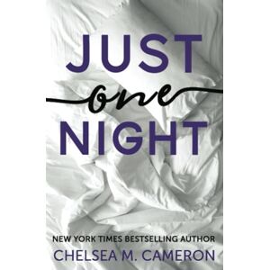 Cameron, Chelsea M. Just One Night (Castleton Hearts) Cameron, Chelsea M. Just One Night (Castleton Hearts)