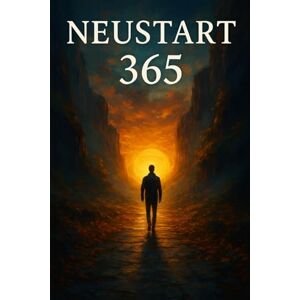 Weber Neustart 365: Wie du dein Leben, Geld und Mindset in 12 Monaten radikal verbesserst ohne Motivationstricks Weber Neustart 365: Wie du dein Leben, Geld und Mindset in 12 Monaten radikal verbesserst ohne Motivationstricks
